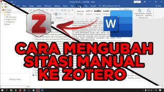 Cara Mengubah Sitasi Manual ke Aplikasi Zotero