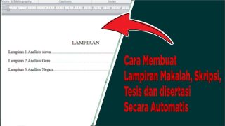 Cara Membuat Lampiran Makalah, Skripsi, Tesis dan disertasi Secara Automatis