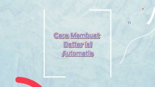 Cara Membuat Daftar Isi Secara Automatis di Word