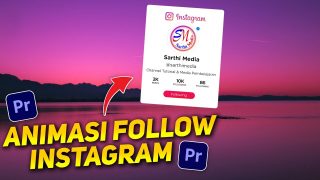 Cara Membuat Animasi Follow Instagram Di Adobe Premiere Pro