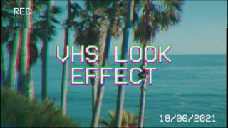 Cara Membuat Efek VHS Look Atau Retro Di Adobe Premiere Pro