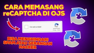 Cara Memasang reCAPTCHA di OJS