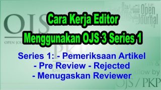 Cara Kerja Editor atau Section Editor Menggunakan OJS 3 Series 1