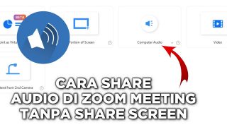 Cara Share Audio Di Zoom Meeting Tanpa Share Screen