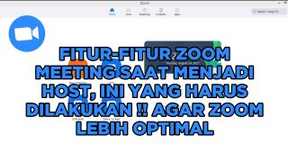 Cara Menggunakan Fitur Zoom Meeting Saat Sedang Menjadi Host