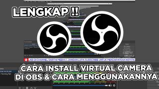 Cara Meginstall OBS Virtual Camera dan Cara Menggunakannya