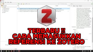 Cara Memasukan Refrensi di Aplikasi Zotero