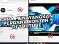 Cara Menayangkan Perdana Video Di Youtube
