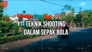 Tugas Praktik PJOK Teknik Shooting Dalam Sepak Bola