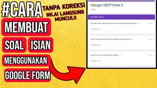 Cara Membuat Soal Isian Menggunakan Google Form
