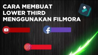 Cara Membuat Lower Third Youtube Menggunakan Filmora