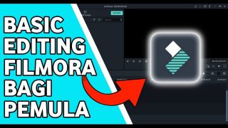 Basic Editing Wondershare Filmora 9 Bagi Pemula