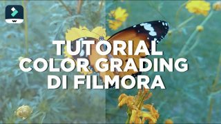 Tutorial Color Grading Video Menggunakan FIlmora