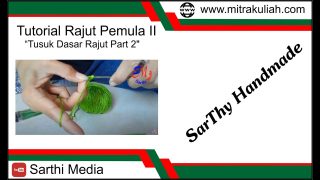 Tusuk dasar rajut Part 2