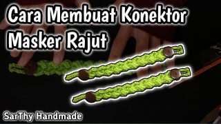 Cara Membuat Konektor Masker Rajut Mudah dan Cepat