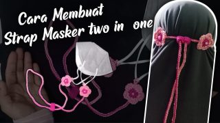 Cara Membuat Strap Masker 2 in 1 || SarThy Handmade