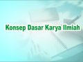 Konsep Dasar Karya Ilmiah || Bahasa Indonesia