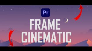Cara Membuat Frame CINEMATIC Di Adobe Premiere Pro